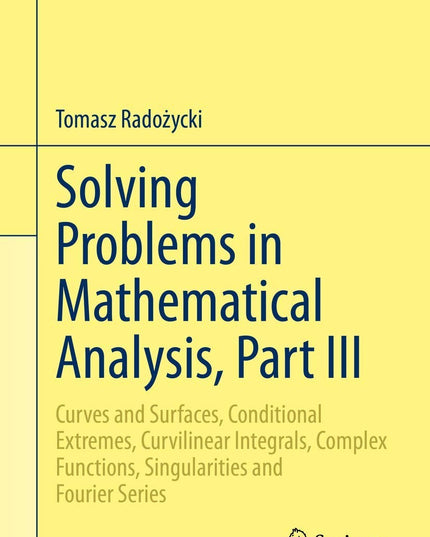 Solving Problems in Mathematical Analysis, Part III (Problem Books in Mathemati