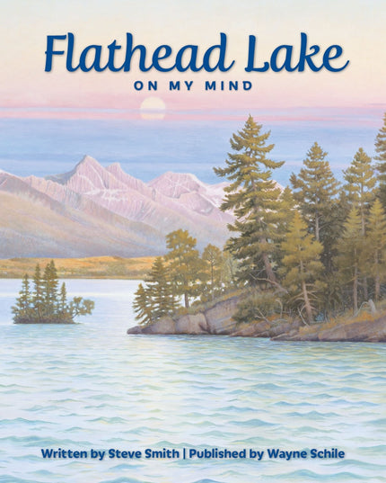 Flathead Lake On My Mind