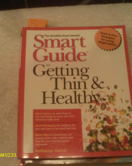 Smart Guide to Getting Thin & Healthy (The Smart Guides Series)