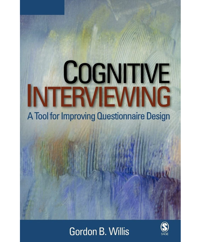 Cognitive Interviewing: A Tool for Improving Questionnaire Design