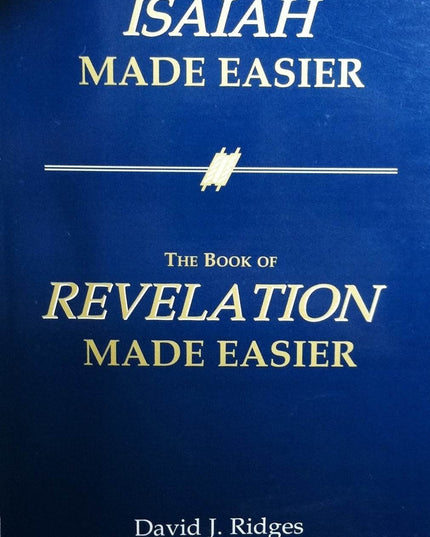 Isaiah Made Easier - The Book of Revelation Made Easier