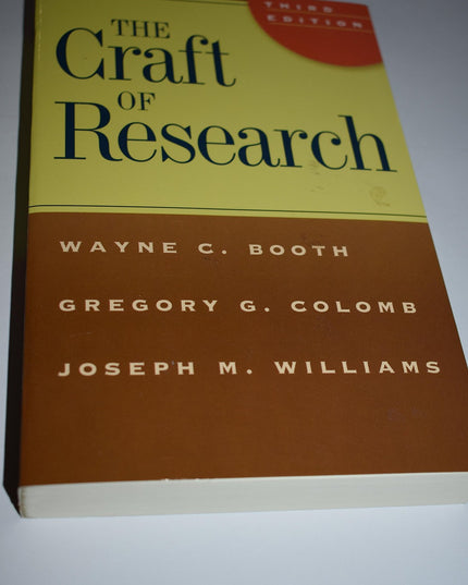 The Craft of Research, Third Edition (Chicago Guides to Writing, Editing, and P