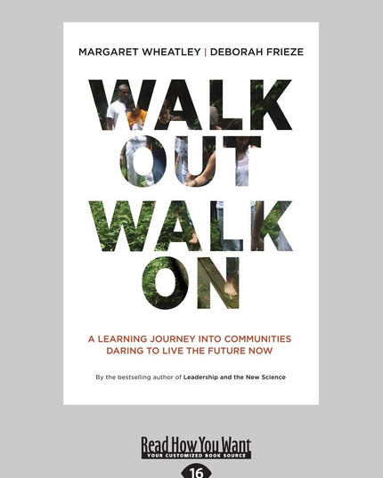 Walk Out Walk On: A Learning Journey into Communities Daring to Live the Future