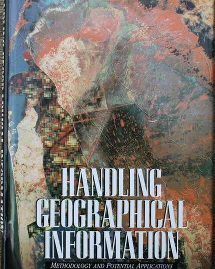 Handling Geographical Information: Methodology and Potential Applications
