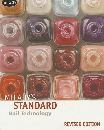 Milady's Standard Nail Technology