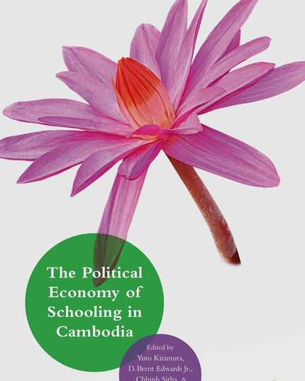 The Political Economy of Schooling in Cambodia: Issues of Quality and Equity (I