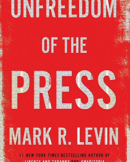 Unfreedom of the Press