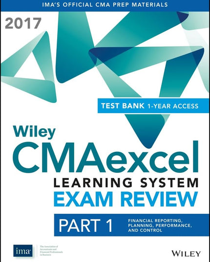 Wiley CMAexcel Learning System Exam Review 2017: Part 1, Financial Reporting, P