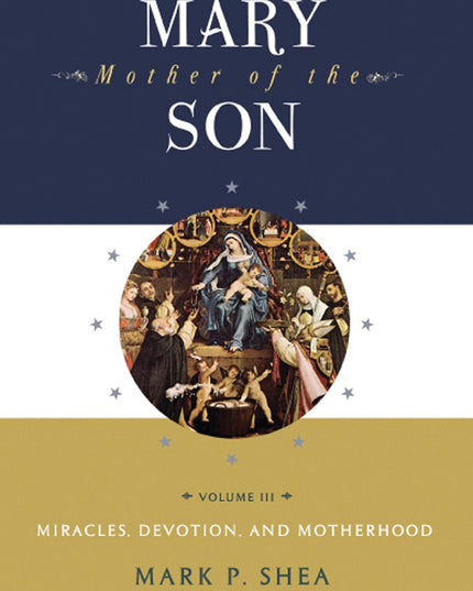 Mary Mother of the Son Vol. III