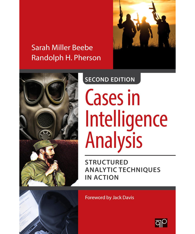 Cases in Intelligence Analysis: Structured Analytic Techniques in Action