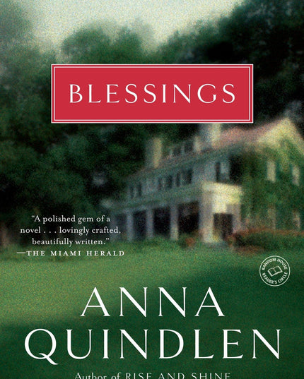 Blessings: A Novel (Random House Reader's Circle)