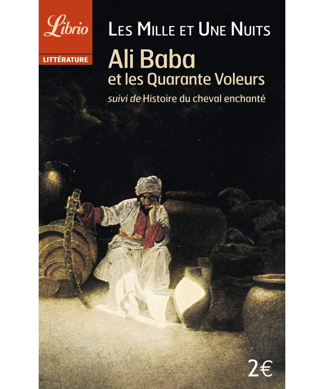 Ali Baba et les quarante voleurs: suivi de Histoire du cheval enchanté