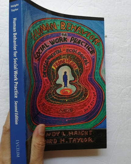 Human Behavior for Social Work Practice: A Developmental-Ecological Framework