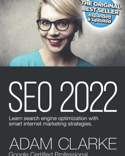 SEO 2022 Learn Search Engine Optimization With Smart Internet Marketing Strateg