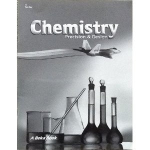 Chemistry Precision & Design Test Key (A Beka Book) by A Beka Book (2010-05-04)