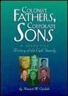 Colonist Fathers, Corporate Sons: A Selective History of the Call Family