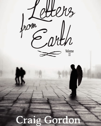 Letters From Earth Volume Two