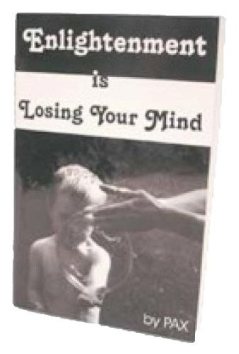 Enlightenment Is Losing Your Mind