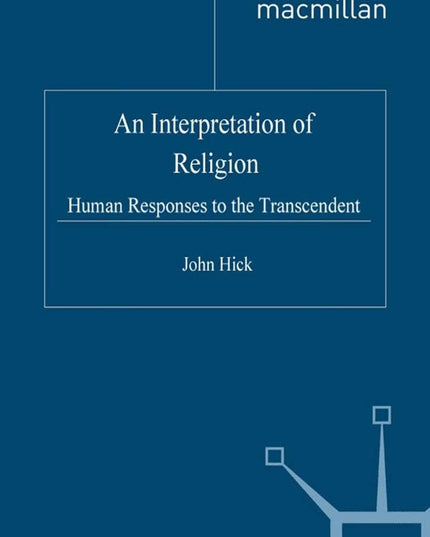 An Interpretation of Religion: Human Responses to the Transcendent