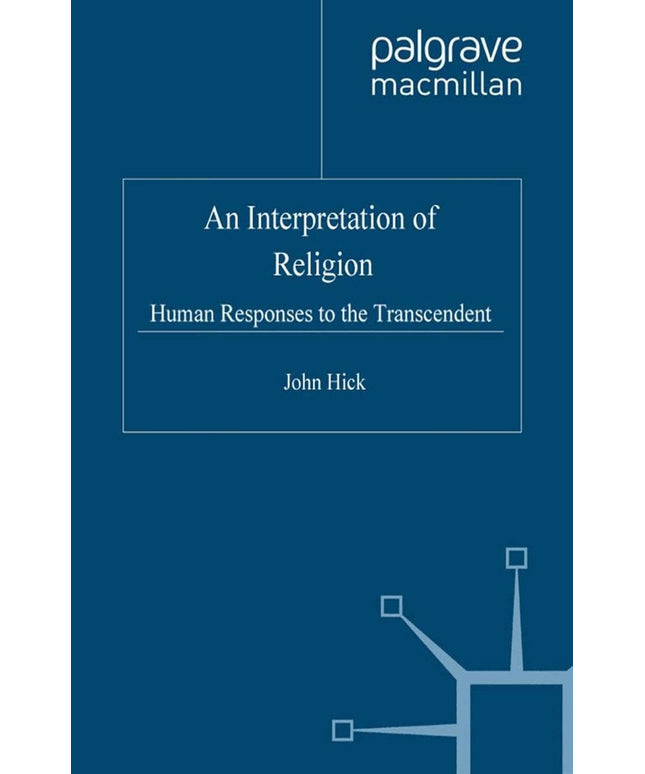 An Interpretation of Religion: Human Responses to the Transcendent