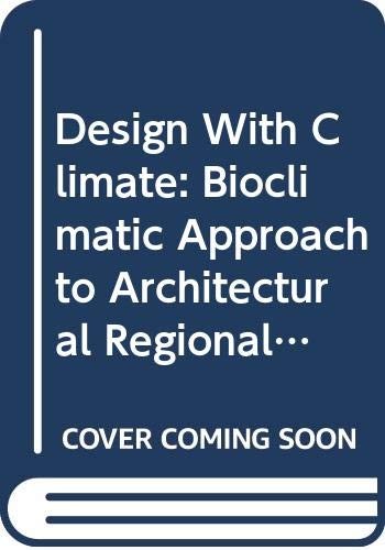 Design With Climate: Bioclimatic Approach to Architectural Regionalism