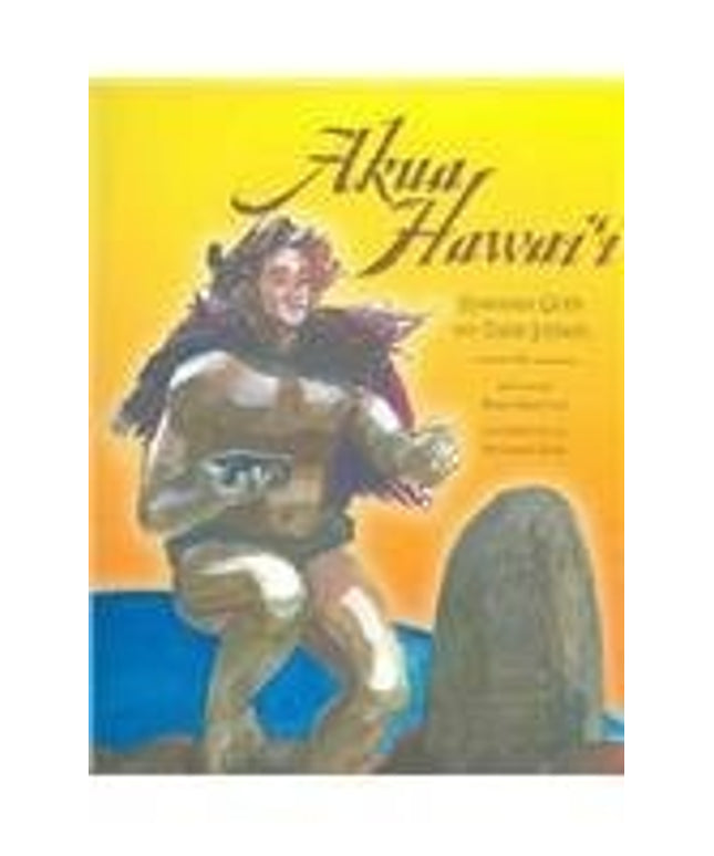 Akua Hawai'i: Hawaiian Gods And Their Stories