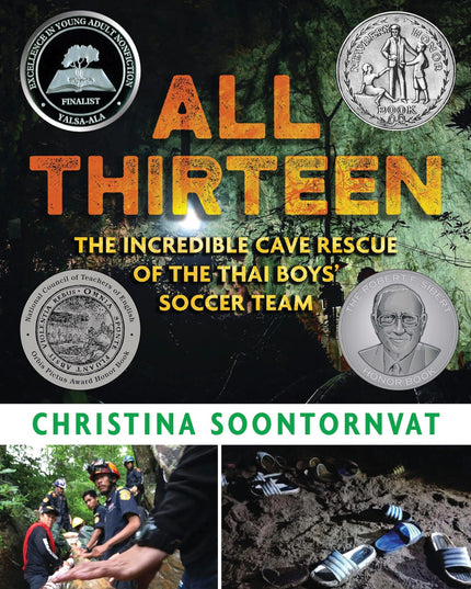 All Thirteen: The Incredible Cave Rescue of the Thai Boys' Soccer Team: (A True