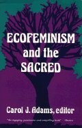 Ecofeminism & the Sacred (Paperback, 1994)