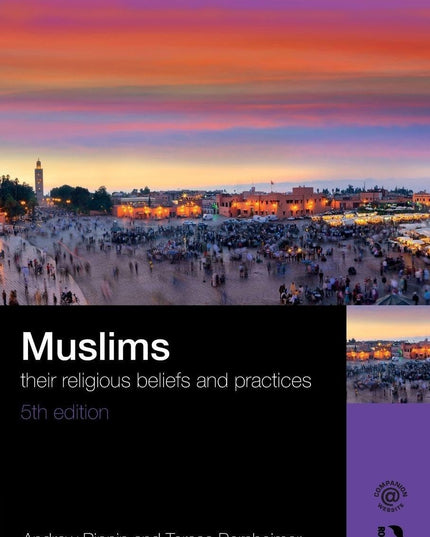 Muslims (The Library of Religious Beliefs and Practices)