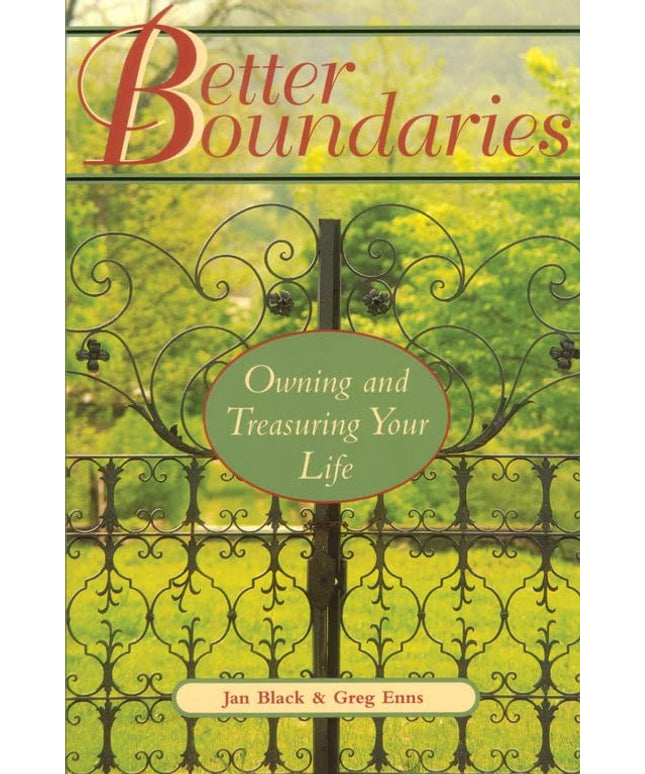 Better Boundaries: Owning and Treasuring Your Life