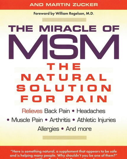The Miracle of MSM: The Natural Solution for Pain