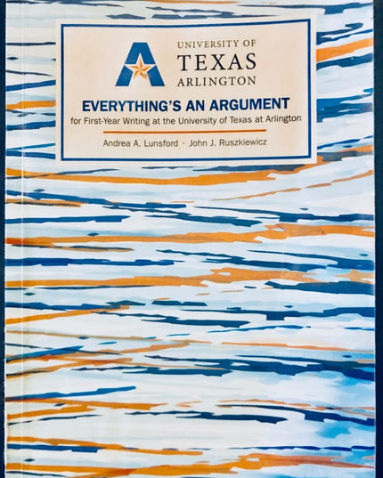 Everything's an Argument, 7th edition, UTA