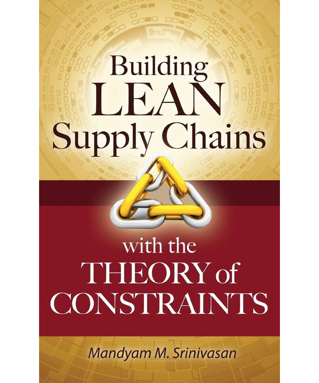 Building Lean Supply Chains with the Theory of Constraints
