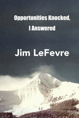 Opportunities Knocked: I Answered