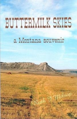 Buttermilk Skies : A Montana Souvenir