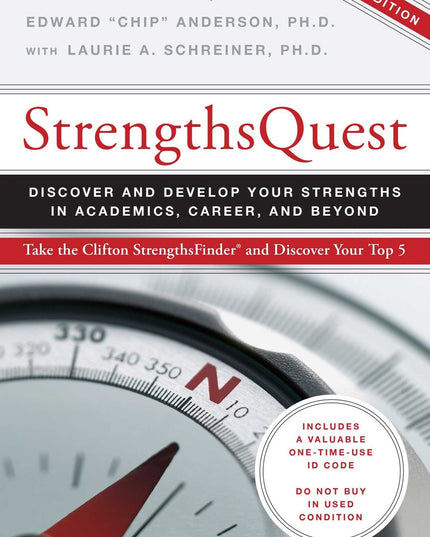 Strengths Quest: Discover and Develop Your Strengths in Academics, Career, and