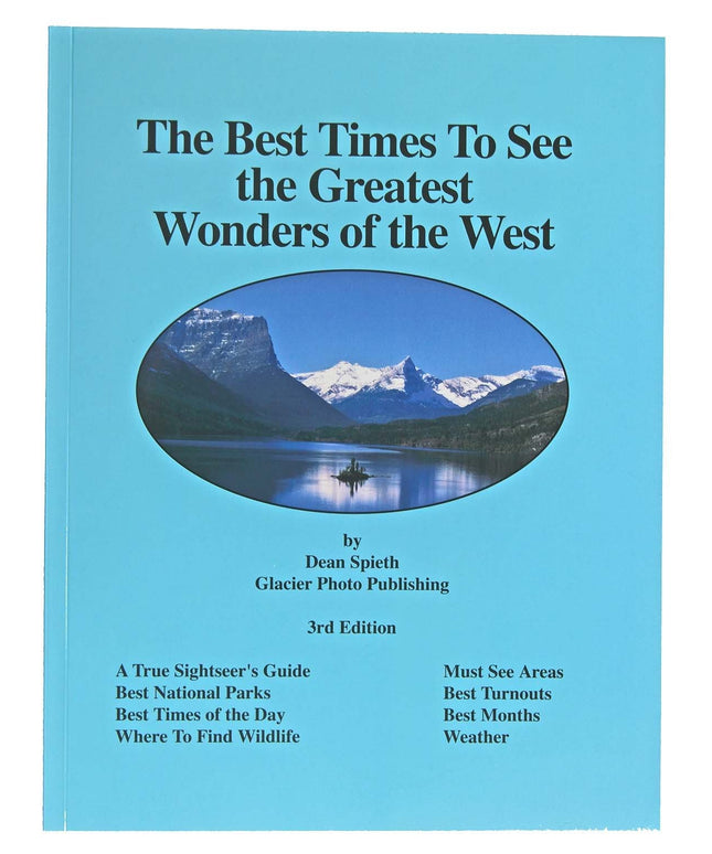 Best Times to See the Greatest Wonders of the West