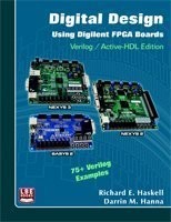 Digital Design Using Digilent FPGA Boards Verilog/Active-HDL Edition
