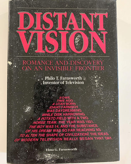 Distant Vision: Romance and Discovery of an Invisible Frontier (Philo T. Farnsw