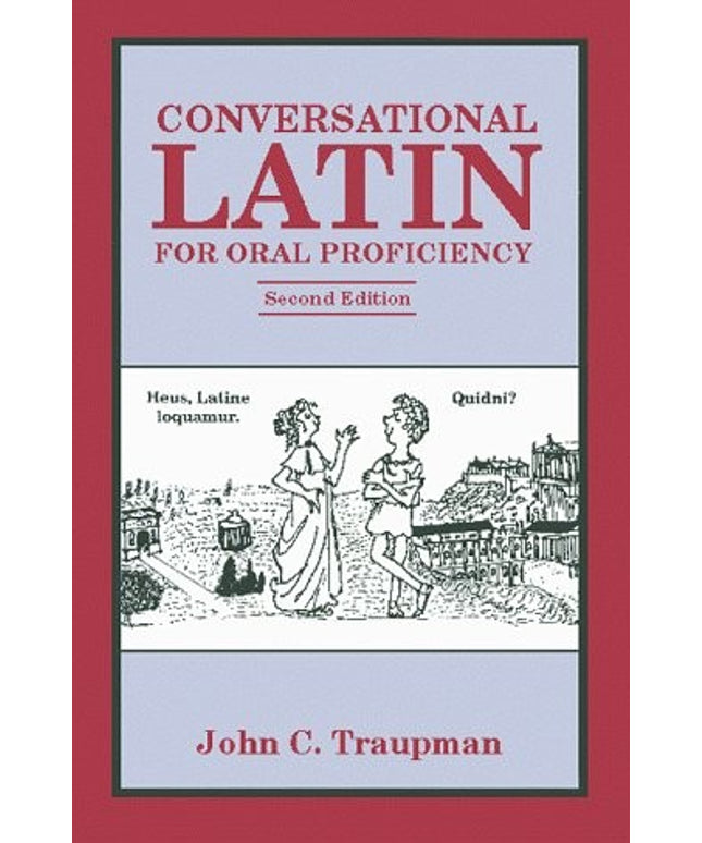 Conversational Latin for Oral Proficiency
