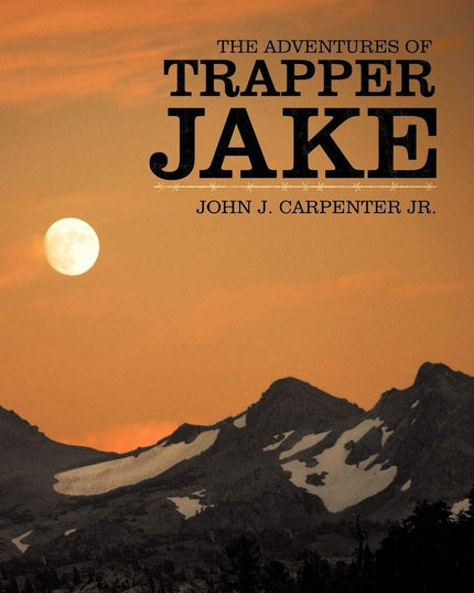 The Adventures of Trapper Jake