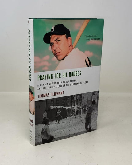 Praying for Gil Hodges: A Memoir of the 1955 World Series and One Family's Love