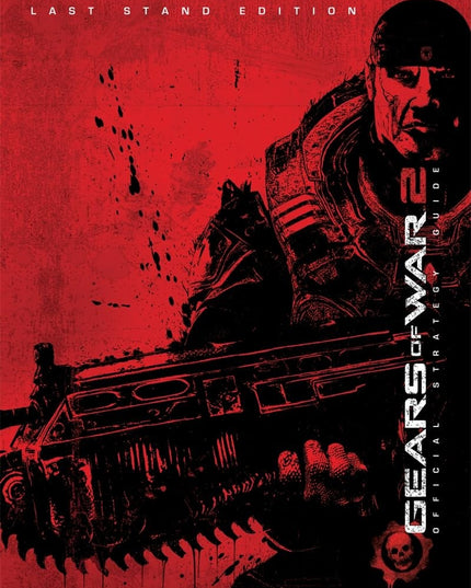 Gears of War 2 Guide: Last Stand Edition Strategy Guide