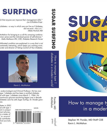 Sugar Surfing: How to Manage Type 1 Diabetes in a Modern World