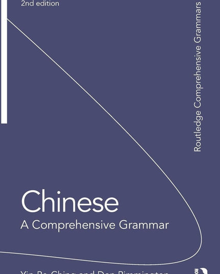 Chinese: A Comprehensive Grammar (Routledge Comprehensive Grammars)