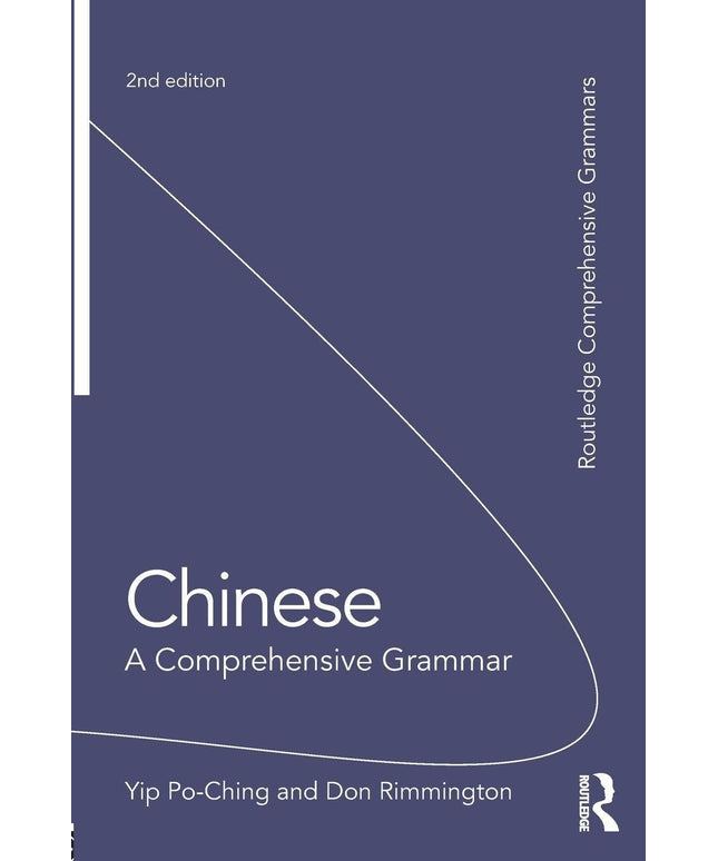 Chinese: A Comprehensive Grammar (Routledge Comprehensive Grammars)