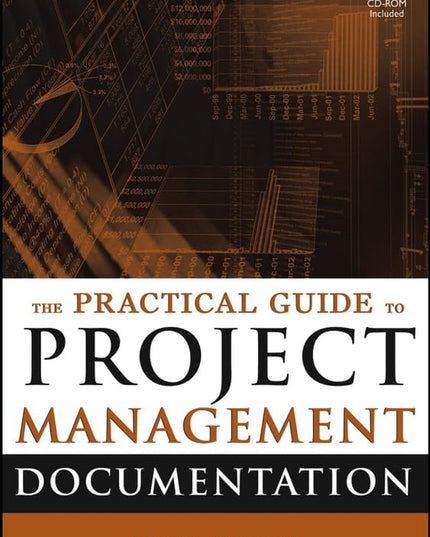 The Practical Guide to Project Management Documentation