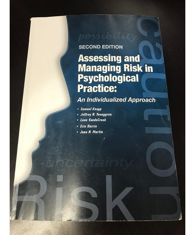 Assessing and managing risk in psychological practice (An Individualized approa