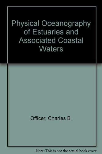 Physical oceanography of estuaries (and associated coastal waters)
