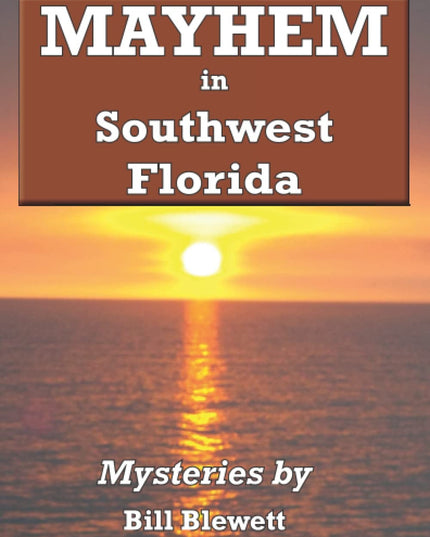 Mayhem in Southwest Florida